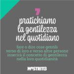 Pratichiamo la gentilezza nel quotidiano